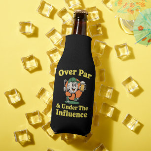 Over Par and Under The Influence Golf Drinking  Bottle Cooler