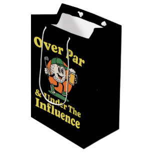 Over Par and Under The Influence Golf Drinking  Medium Gift Bag