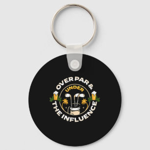 Over Par Under The Influence Funny Dad Mens Golf F Keychain