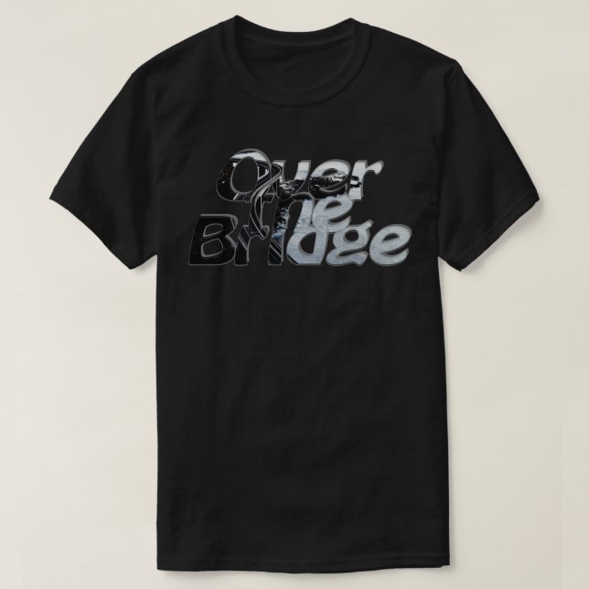 Over the Bridge T-Shirt (Design Front)