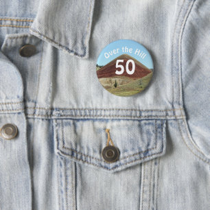 Over the Hill 50th Birthday Funny 2 Inch Round Button