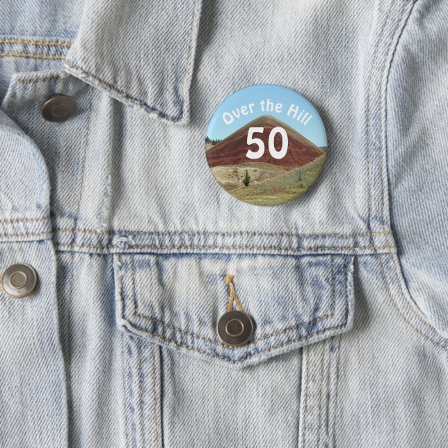 Over the Hill 50th Birthday Funny 2 Inch Round Button (In Situ)