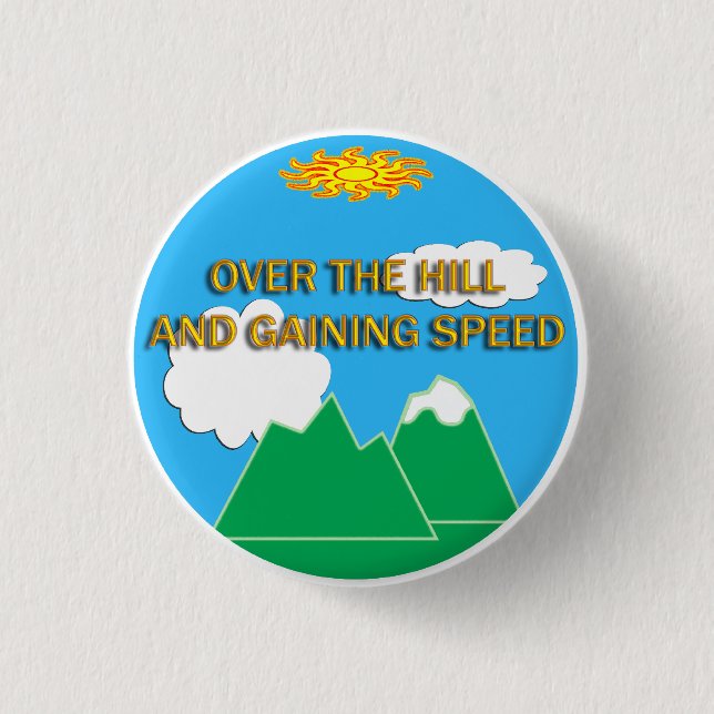 over the hill button (Front)