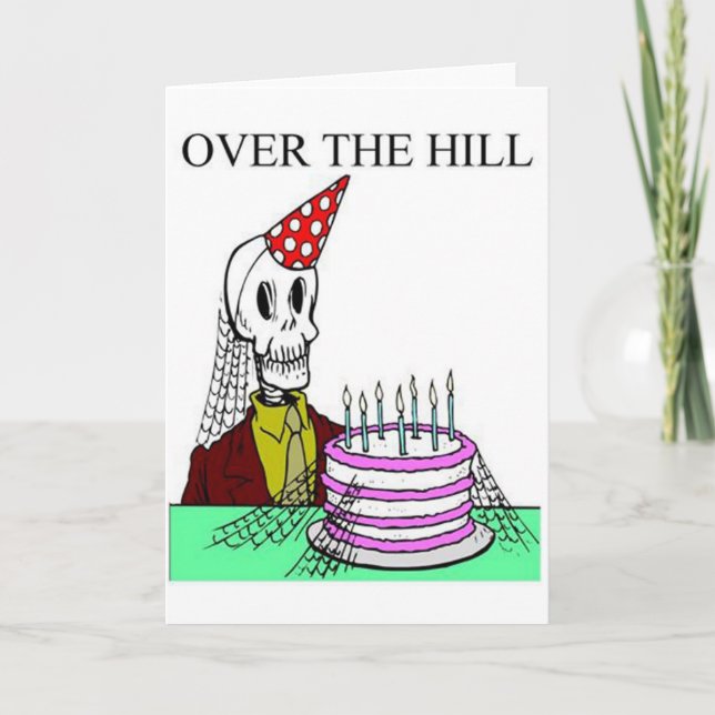 Over The Hill Card (Front)