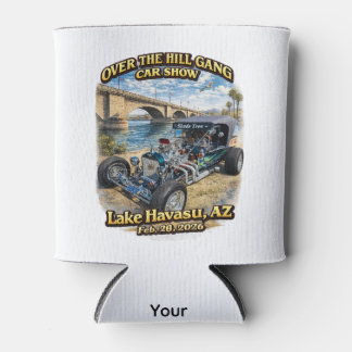Over The Hill Gang Car Club Lake Havasu AZ Hot Rod Can Cooler