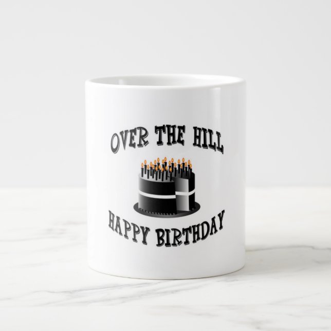 Over the Hill Jumbo Coffee Mug (Front)