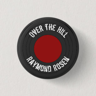Over the Hill Name Vinyl Rock N Roll Record    1 Inch Round Button
