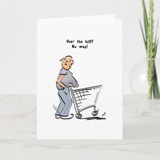 Over the Hill? No way! Card (Front)