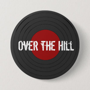 Over the Hill Rock N Roll Record   Button