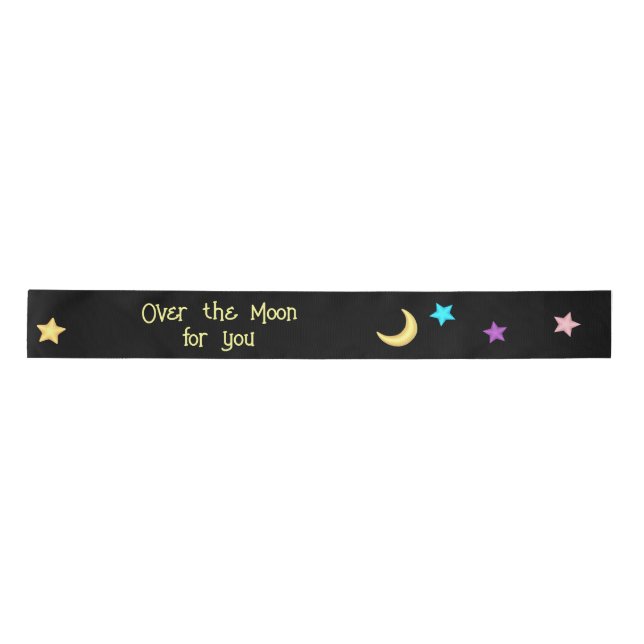 Over the Moon and Stars Custom Text   Satin Ribbon (Front)