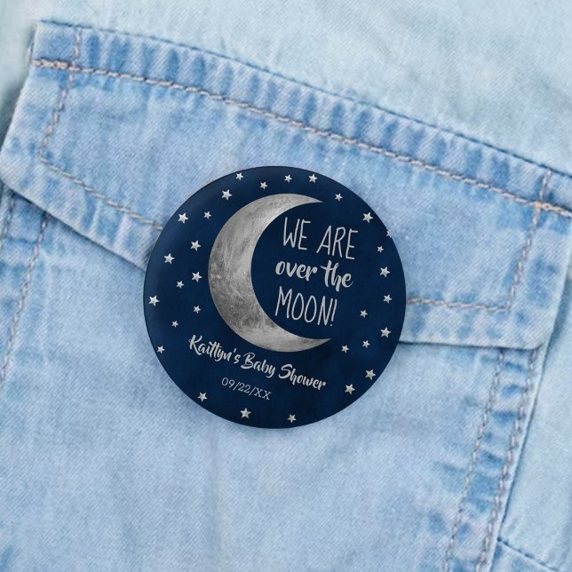 Over The Moon | Baby Shower 2 Inch Round Button (Creator Uploaded)