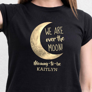 Over The Moon   Mommy-to-be T-Shirt