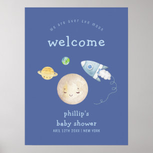 Over The Moon Spaceship Boy Baby Shower Welcome  Poster