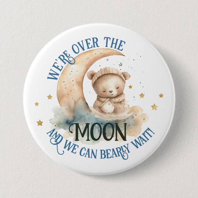Over The Moon Teddy Bear Baby Boy Shower 3 Inch Round Button (Front)
