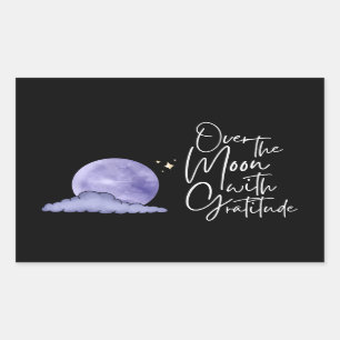 Over The Moon With Gratitude Sticker