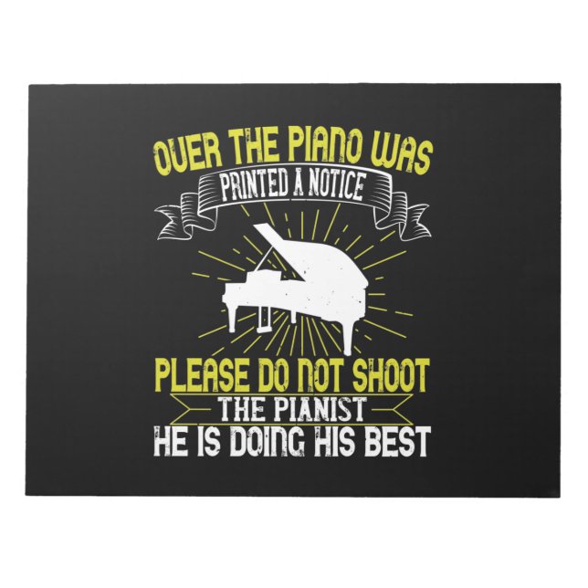 Over The Piano Was Printed A Notice Notepad (Front)
