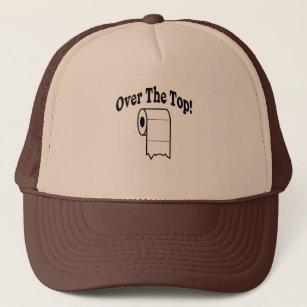Over The Top! Trucker Hat