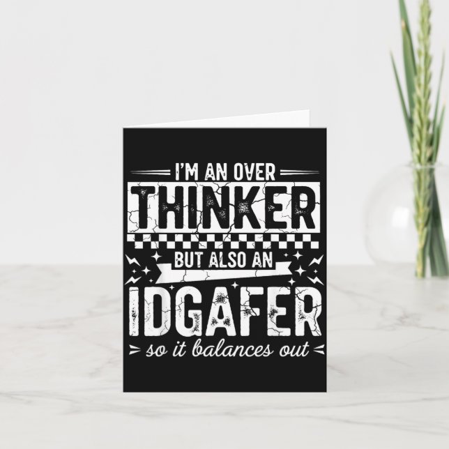 Over Thinker Idgaf Funny Sarcastic Quote Humour Card (Front)