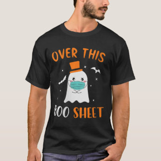 Over This Boo Sheet Shirt - Ghost Wear Mask 2020 g