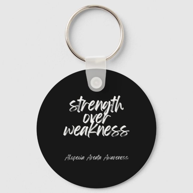 Over Weakness - Alopecia Areata Awareness  Keychain (Front)