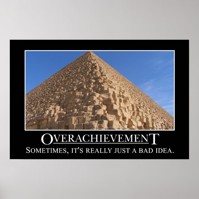 Overachievement is really a bad idea (S) Poster (Front)