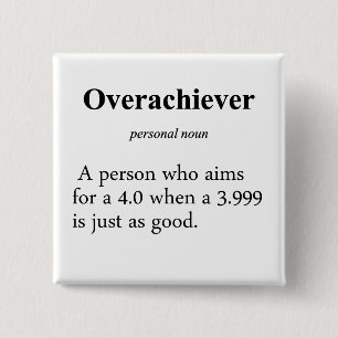 Overachiever Definition 2 Inch Square Button