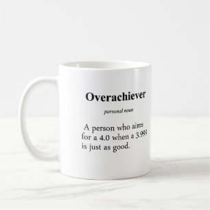 Overachiever Definition Coffee Mug