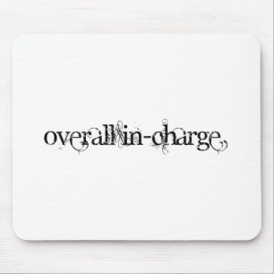 Overall In-Charge Mouse Pad
