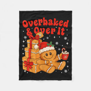 Overbaked And Over It Christmas Funny Cookies Ging Fleece Blanket