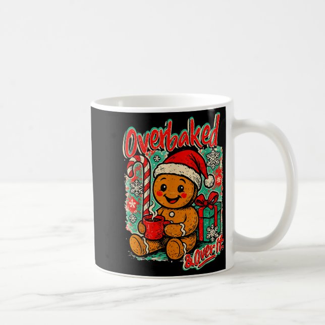 Overbaked And Over It Gingerbread Christmas Baking Coffee Mug (Right)