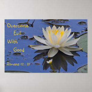 Overcome Evil With Good Lily Poster