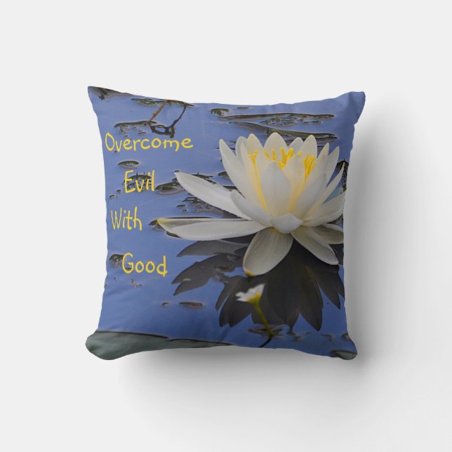 Overcome Evil With Good Throw Pillow (Front)