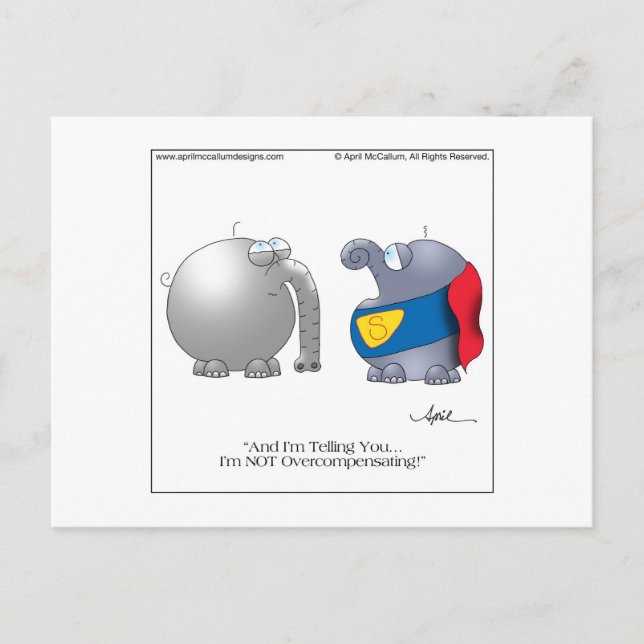 OVERCOMPENSATING Cartoon Postcard by April McCallu (Front)