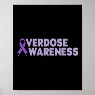 Overdose Awareness Addiction Recovery  Poster