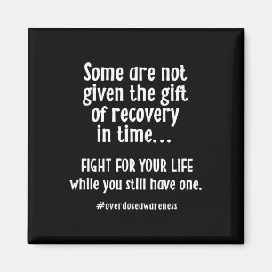 Overdose Awareness Addiction Recovery T Magnet