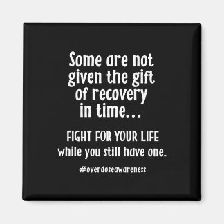 Overdose Awareness Addiction Recovery T Magnet
