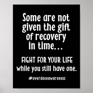Overdose Awareness Addiction Recovery T Poster