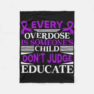 Overdose Awareness Dont Judge Educate Purple Ribbo Fleece Blanket