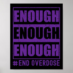 Overdose Awareness Enough End Overdose Poster