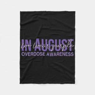 Overdose Awareness Enough End Overdose Wear Purple Fleece Blanket