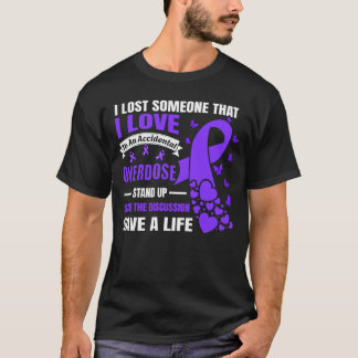Overdose Awareness I Lost someone I love Purple Ri T-Shirt