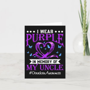 Overdose Awareness I Wear Purple For My Uncle 2 Card