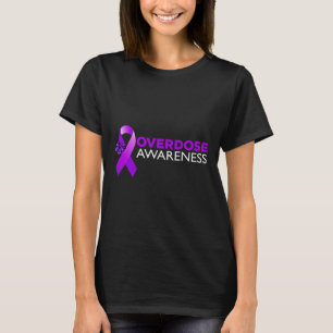 Overdose Awareness  I Wear Purple  T-Shirt