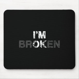 Overdose Awareness I'm OK Broken Grief Gift   Mouse Pad