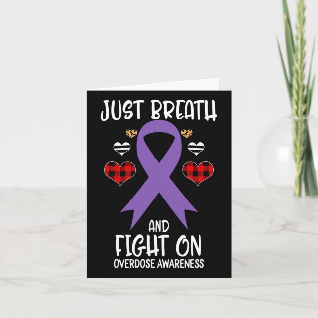 Overdose Awareness Just Breath And Fight On  Card (Front)