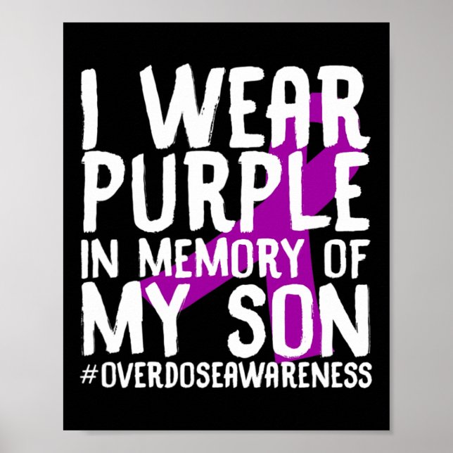 Overdose Awareness Memory Of Deceased Son Drug Abu Poster (Front)