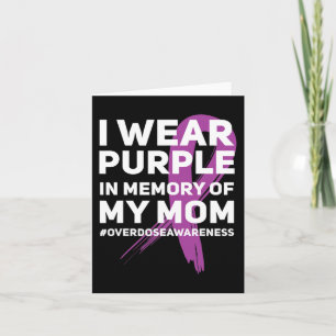 Overdose Awareness Memory of Mom Purple Ribbon Card