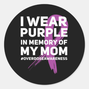 Overdose Awareness Memory of Mom Purple Ribbon Classic Round Sticker