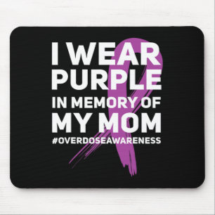Overdose Awareness Memory of Mom Purple Ribbon Mouse Pad