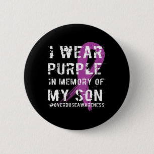 Overdose Awareness Memory of Son Purple Ribbon  2 Inch Round Button